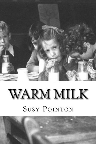 Warm Milk A New Zealand Childhood