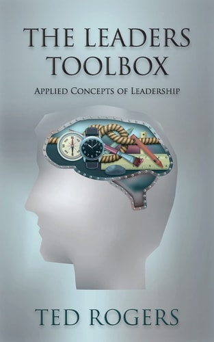 The Leaders ToolBox Applied Concepts of Leadership