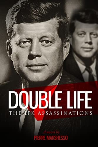 Double Life The JFK Assassinations