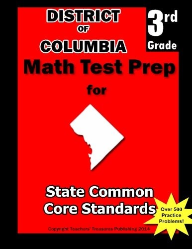 District of Columbia 3rd Grade Math Test Prep Common Core Learning Standards