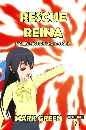 Rescue Reina Manga Style Novel - Thrown Into Darkness...