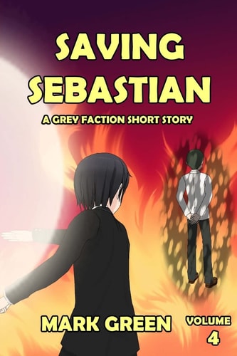 Grey Faction Saving Sebastian: "I Will Move Heaven and Earth to Save My Own"