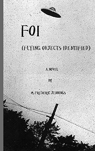 F. O. I. (Flying Objects Identified)