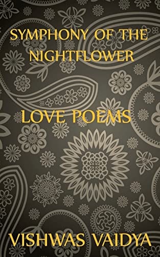 Symphony of the Nightflower Love Poems