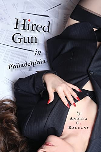Hired Gun in Philadelphia A Different Kind of Murder Mystery