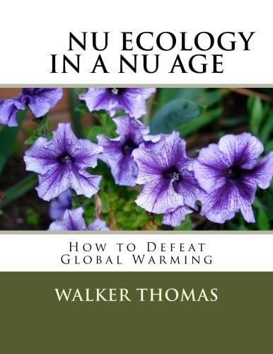 Nu Ecology in a Nu Age How to Defeat Global Warming