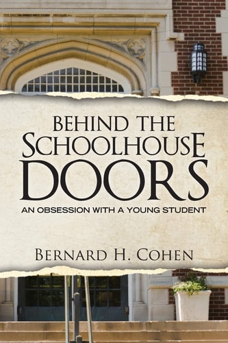 Behind the Schoolhouse Doors An Obsession with a Young Student