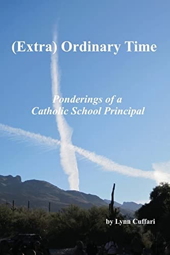 (Extra) Ordinary Time Ponderings of a Catholic School Principal