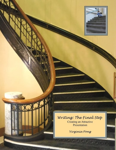 Writing The Final Step: Creating an Attractive Presentation