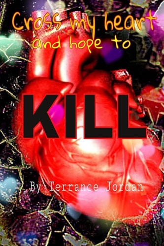 Cross My Heart and Hope to Kill