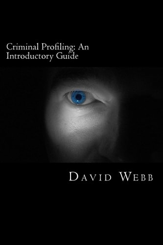 Criminal Profiling An Introductory Guide