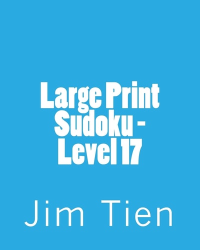 Large Print Sudoku - Level 17 Fun, Large Print Sudoku Puzzles