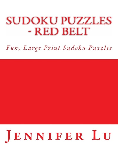 Sudoku Puzzles - Red Belt Fun, Large Print Sudoku Puzzles