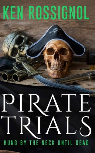 Pirate Trials Hung by the Neck Until Dead