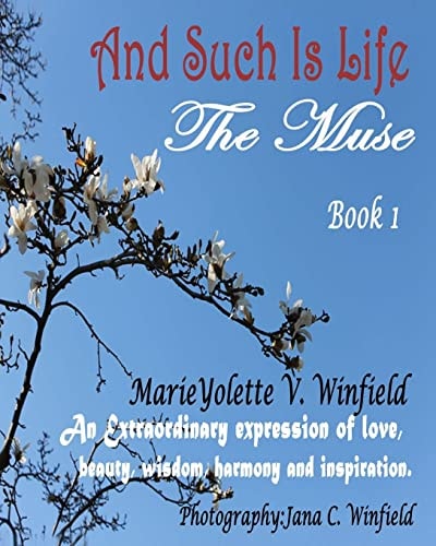 And Such Is Life Book I - The Muse