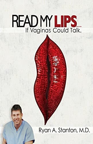Read My Lips... If Vaginas Could Talk