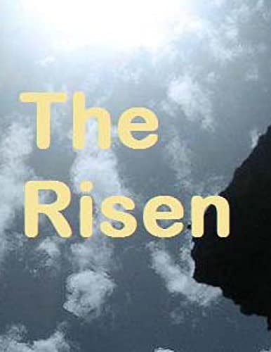 The Risen Channeled Material