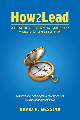 How2Lead A Practical Everyday Guide For Managers and Leaders