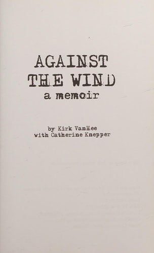 Against the Wind A Memoir