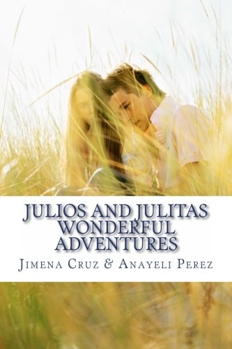 Julios and Julitas Wonderful Adventures