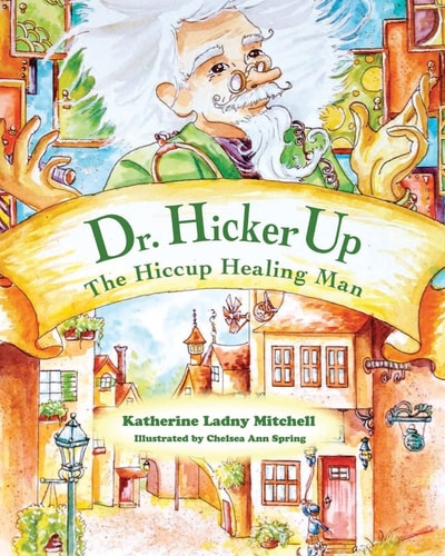 Dr. Hickerup The Hiccup Healing Man