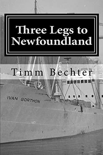 Three Legs to Newfoundland The True Story of Two Graduate Student Friends on a Wintertime Adventure