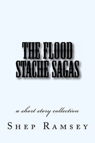 The Flood Stache Sagas