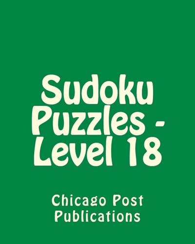 Sudoku Puzzles - Level 18 80 Easy to Read, Large Print Sudoku Puzzles