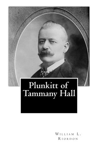 Plunkitt of Tammany Hall