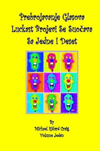 Prebrojavanje Glasova Luckast Brojevi Se Suocava Sa Jadne I Deset By Michael Richard Craig Volume One