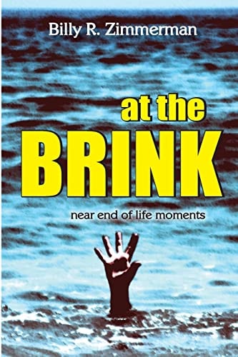 At the Brink Near End of Life Moments