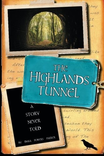 The Highlands Tunnel A Story Never Told