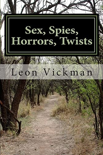 Sex, Spies, Horrors, Twists