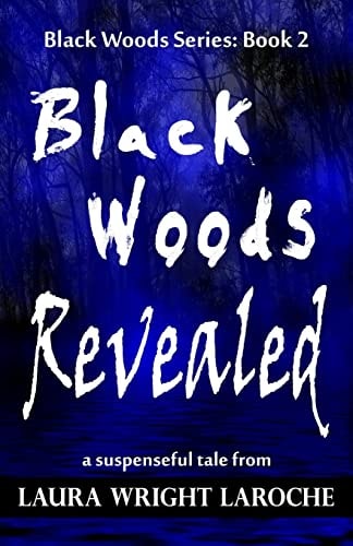 Black Woods Revealed Black Woods Series: Book 2