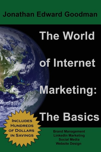 The World of Internet Marketing The Basics