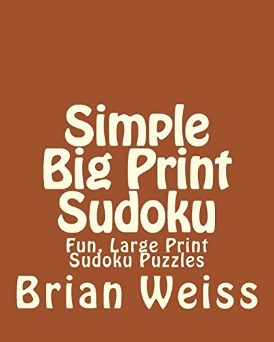 Simple Big Print Sudoku Fun, Large Print Sudoku Puzzles