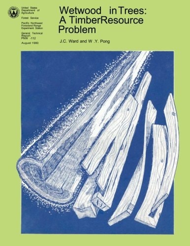 Wetwood in Trees A Timber Resource Problem