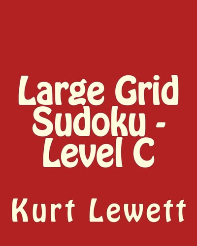 Large Grid Sudoku - Level C Fun, Large Grid Sudoku Puzzles