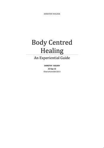 Body Centred Healing An Experiential Guide