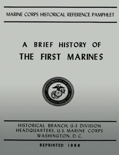 A Brief History of the 1st Marines