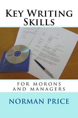 Key Writing Skills for Morons and Managers