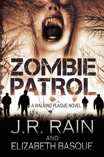 Zombie Patrol Walking Plague Trilogy #1