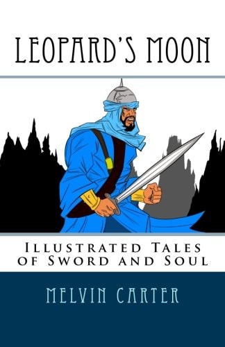 Leopard's Moon Illustrated Tales of Sword and Soul
