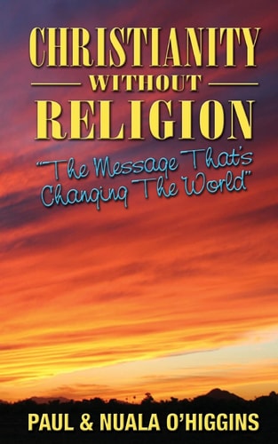 Christianity Without Religion The Message That's Changing The World