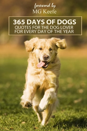 365 Days of Dogs Quotes for the Dog Lover (Annotated)