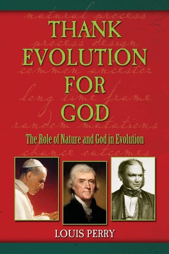 Thank Evolution for God The Roles of Nature and God in Evolution