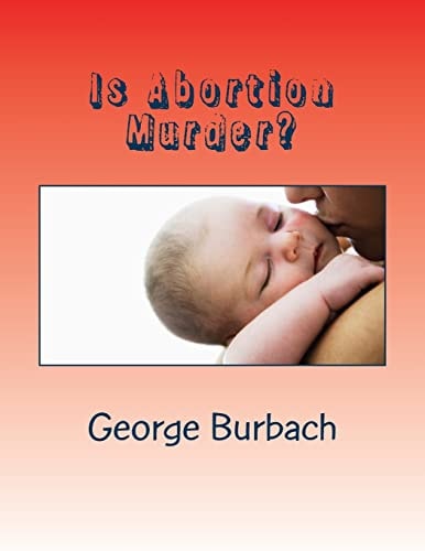 Is Abortion Murder? Respecting Human Life