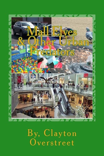 Mall Elves & Other Urban Predators