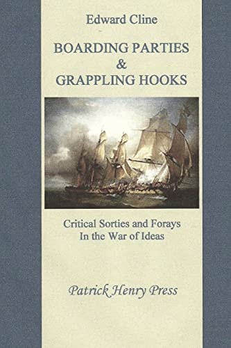Boarding Parties and Grappling Hooks Critical Sorties and Forays in the War of Ideas
