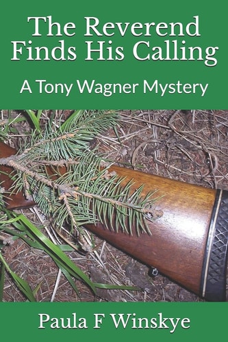 The Reverend Finds His Calling A Tony Wagner Mystery